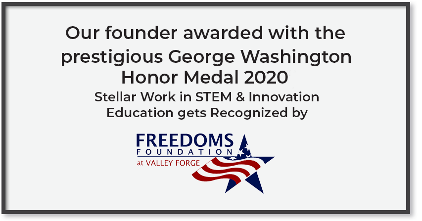 DiscoverSTEM Founder - George Washington Honor Medal